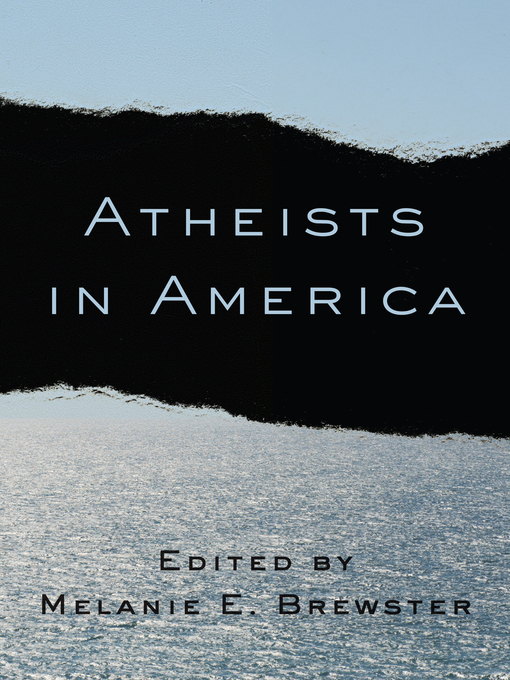 Title details for Atheists in America by Melanie E. Brewster - Available